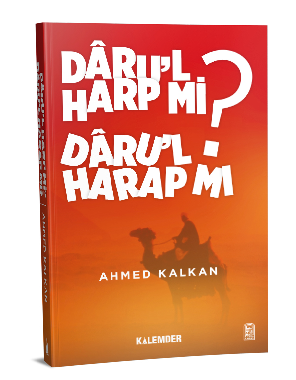 Dar'ul Harp mı Dar'ul Harap mı?